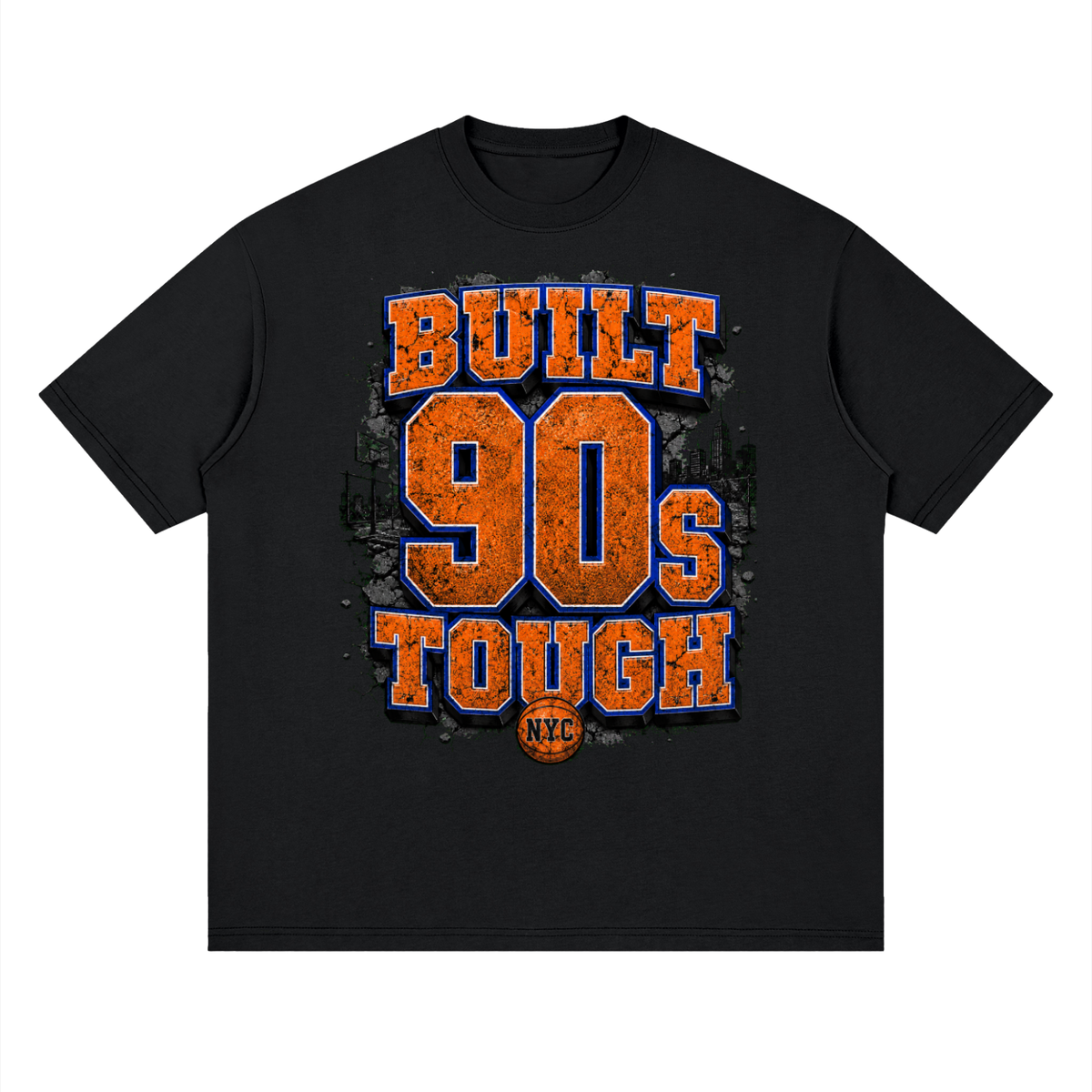 Front/product view of Built 90s Tough NYC Basketball - Streetwear Loose Drop Shoulder graphic T-shirt
