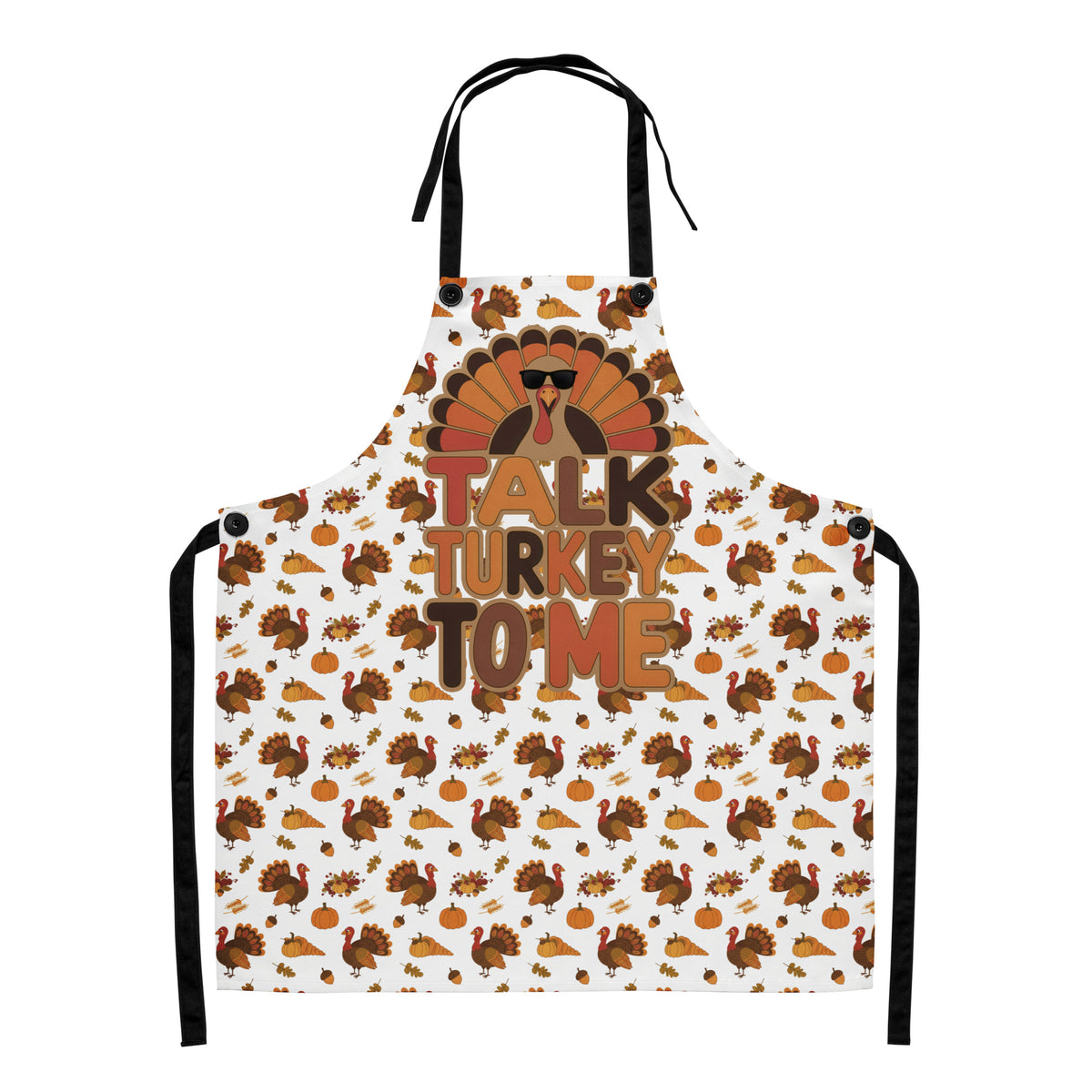 Front/product view of Talk Turkey to Me – Thanksgiving Apron (Adjustable Straps, One-Size) apron