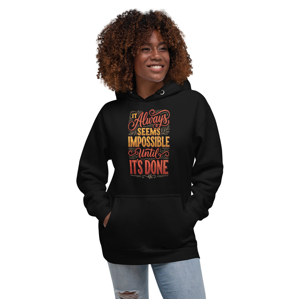 Back/detail view of It Always Seems Impossible Until It’s Done graphic hoodie