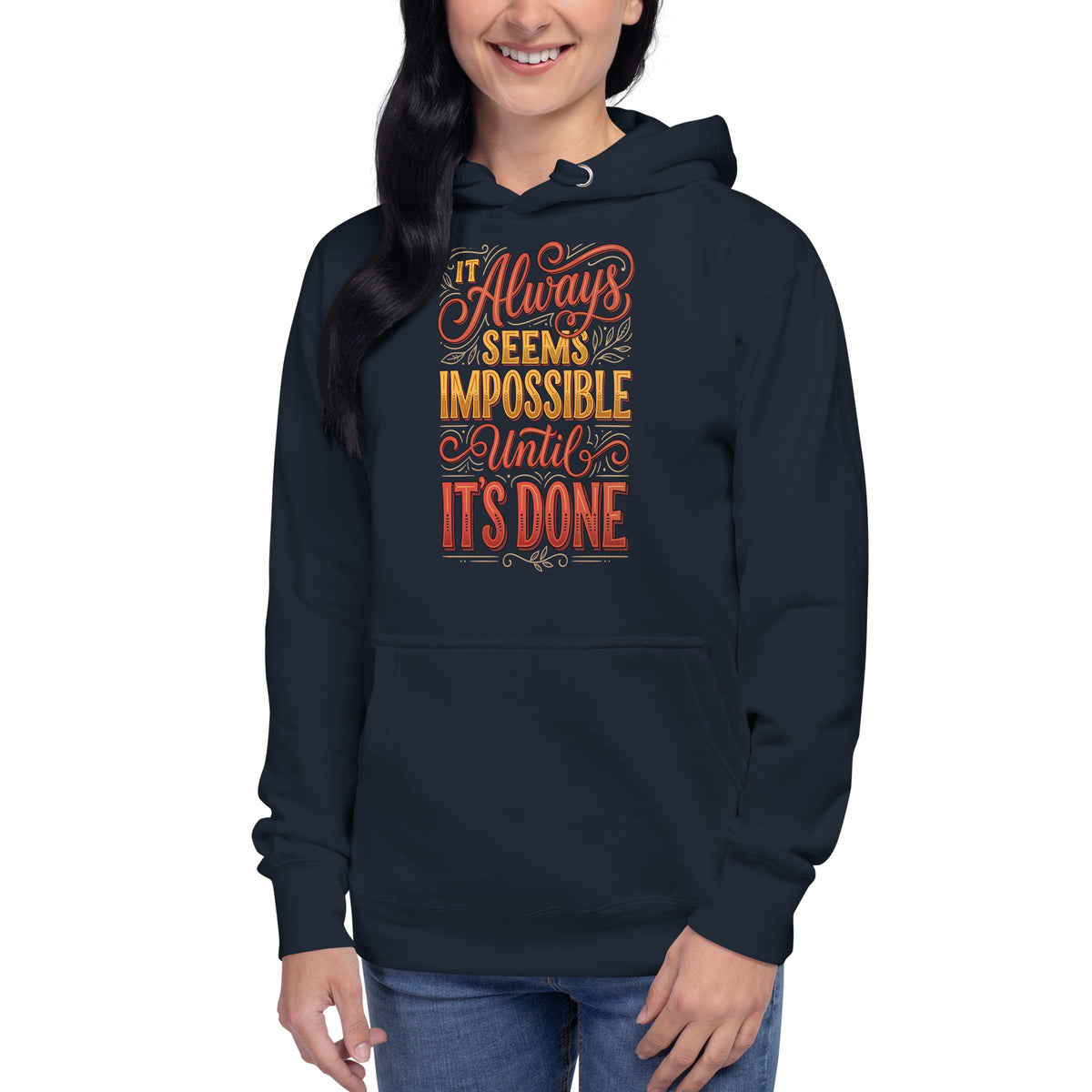 Back/detail view of It Always Seems Impossible Until It’s Done graphic hoodie