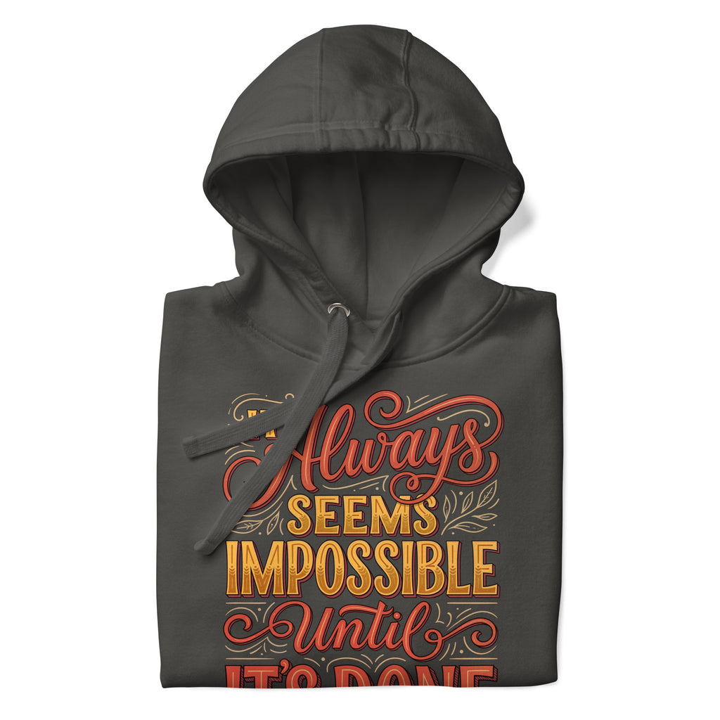 Back/detail view of It Always Seems Impossible Until It’s Done graphic hoodie