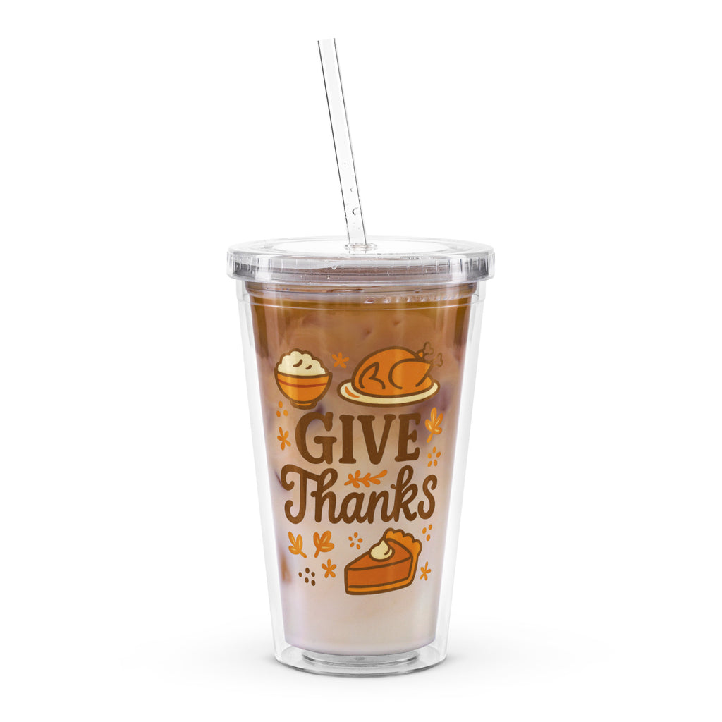 Front/product view of Give Thanks Tumbler – 16 oz Insulated Clear Cup with Straw tumbler