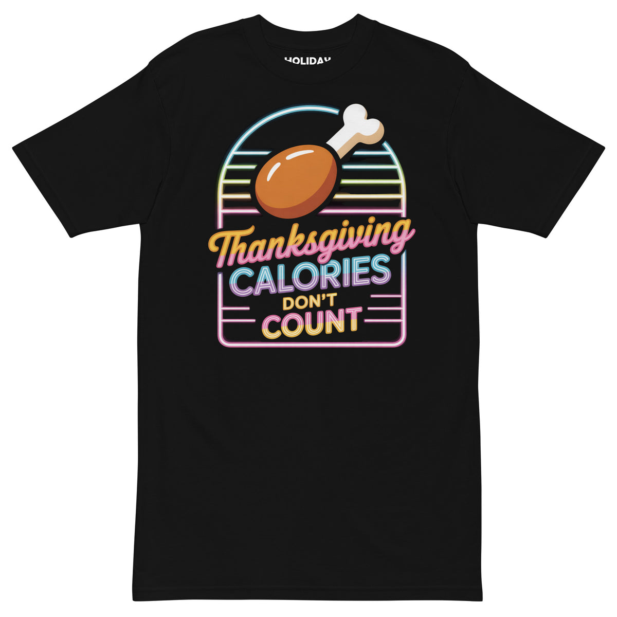 Front/product view of Thanksgiving Calories Don’t Count – Men’s Premium Heavyweight Tee graphic T-shirt