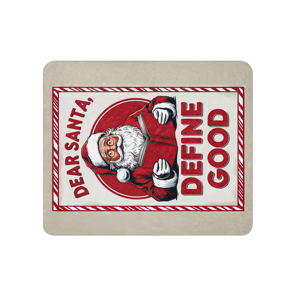 Back/detail view of Dear Santa, Define “Good” – Sublimated Sherpa Blanket (Ultra-Soft blanket