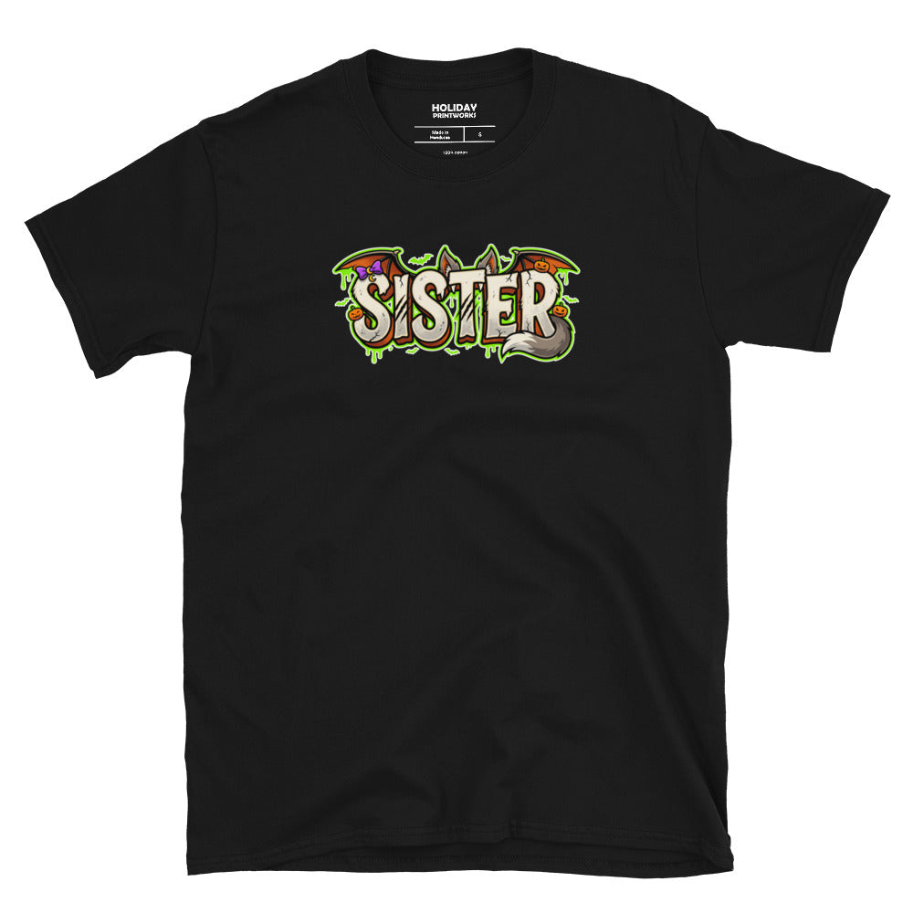 SISTER Halloween monster name Unisex T-Shirt in Black with spooky front lettering and blank back