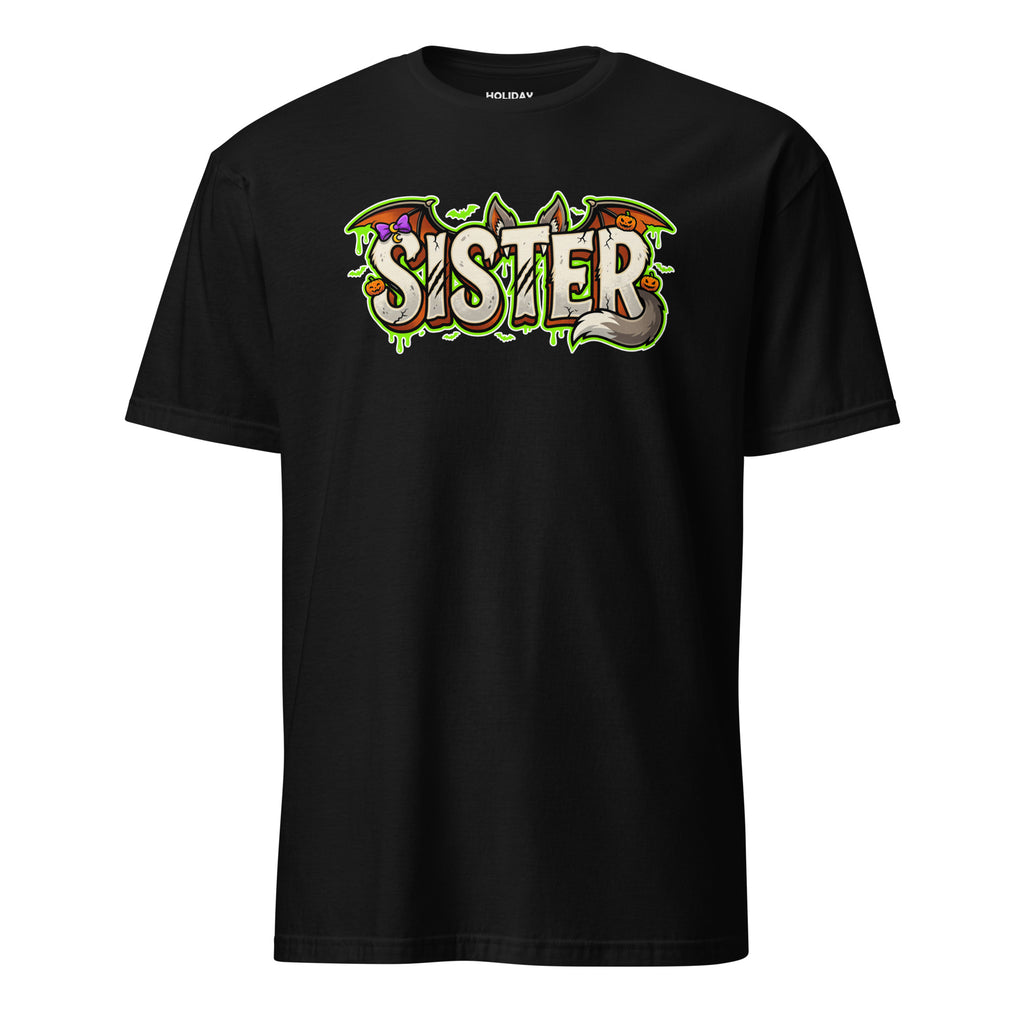 SISTER Halloween monster name Unisex T-Shirt in Black with spooky front lettering and blank back