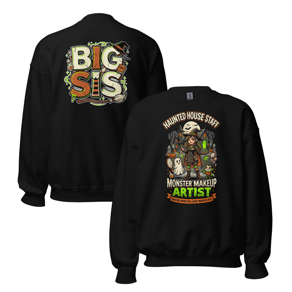 Haunted House Staff Big Sis “Monster Makeup Artist” Sweatshirt with Monster Makeup Artist front design and matching BIG SIS back graphic for Halloween family outfits
