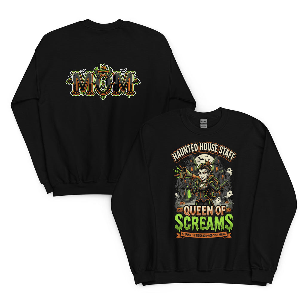 Haunted House Staff Mom “Queen of Screams” Sweatshirt with Queen of Screams front design and matching MOM back graphic for Halloween family outfits