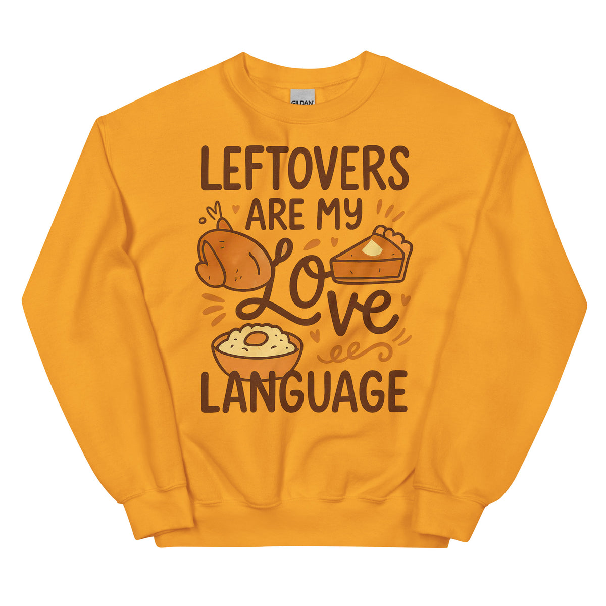 Back/detail view of Leftovers Are My Love Language – Funny Thanksgiving Crewneck graphic sweatshirt