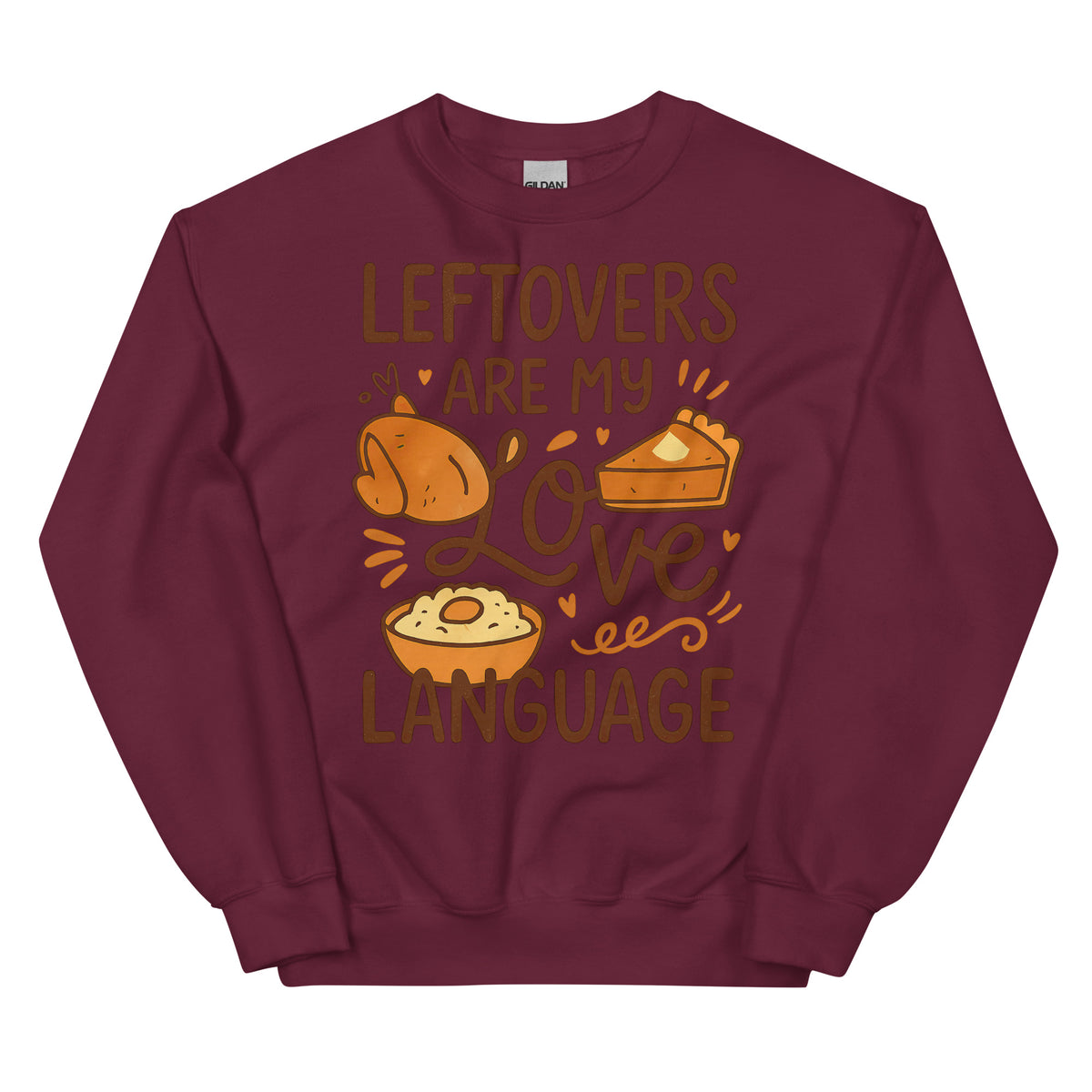 Back/detail view of Leftovers Are My Love Language – Funny Thanksgiving Crewneck graphic sweatshirt