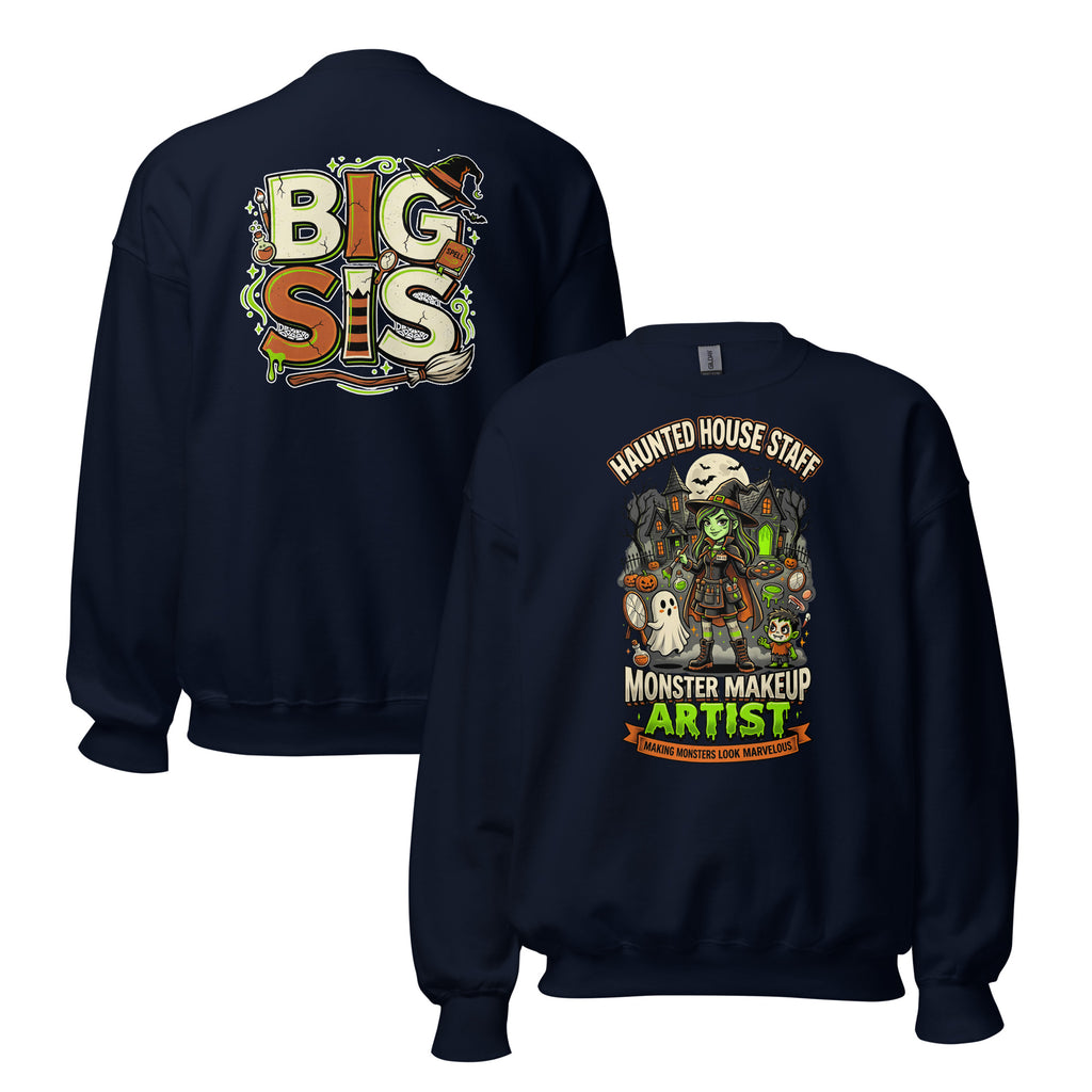 Haunted House Staff Big Sis “Monster Makeup Artist” Green Unisex Sweatshirt with Monster Makeup Artist front design and matching BIG SIS back graphic for Halloween family outfits