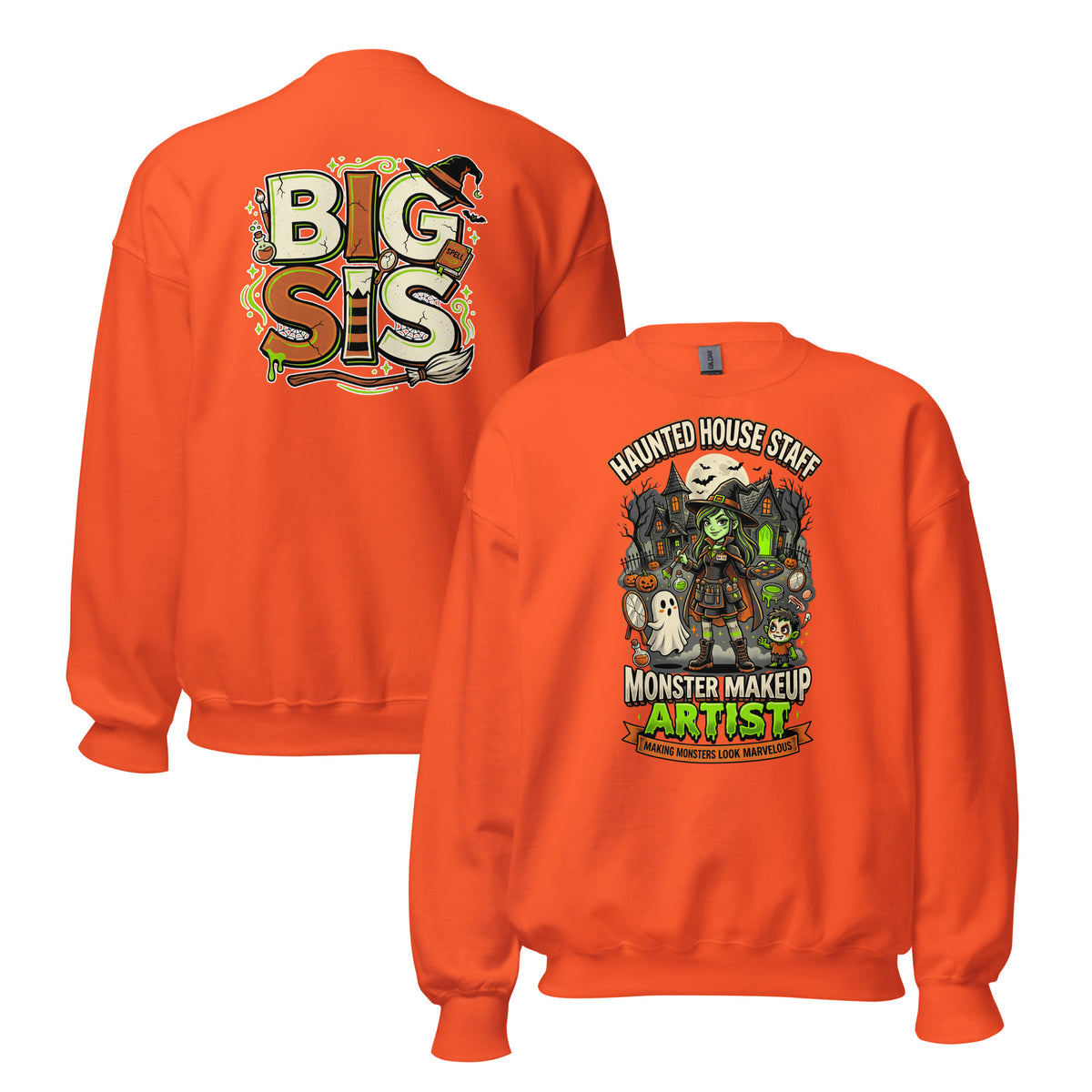 Haunted House Staff Big Sis “Monster Makeup Artist” Green Sweatshirt with Monster Makeup Artist front design and matching BIG SIS back graphic for Halloween family outfits