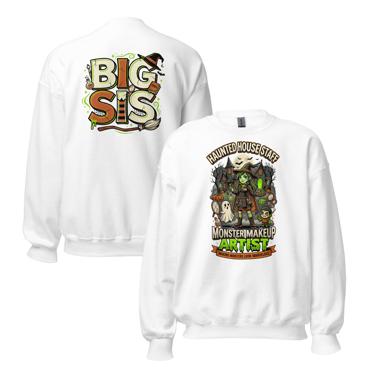 Haunted House Staff Big Sis “Monster Makeup Artist” Green Unisex Sweatshirt with Monster Makeup Artist front design and matching BIG SIS back graphic for Halloween family outfits
