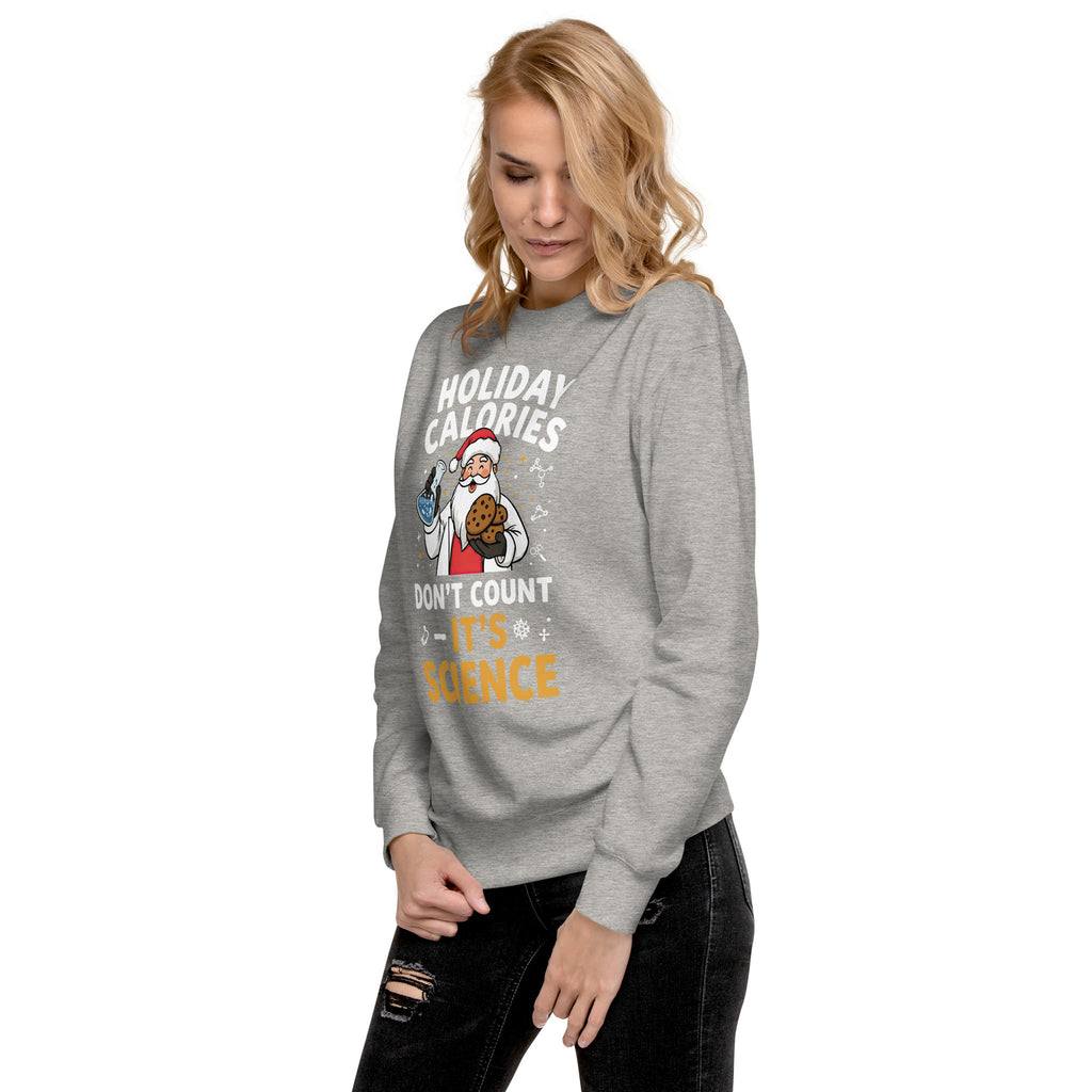 Back/detail view of Holiday Calories Don’t Count – It’s Science! Unisex Premium Sweatshirt graphic sweatshirt