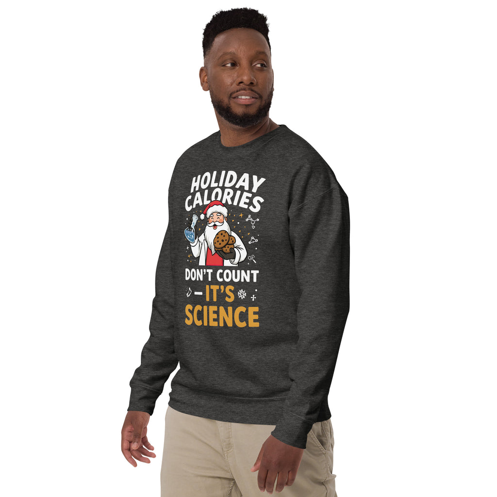 Back/detail view of Holiday Calories Don’t Count – It’s Science! Unisex Premium Sweatshirt graphic sweatshirt