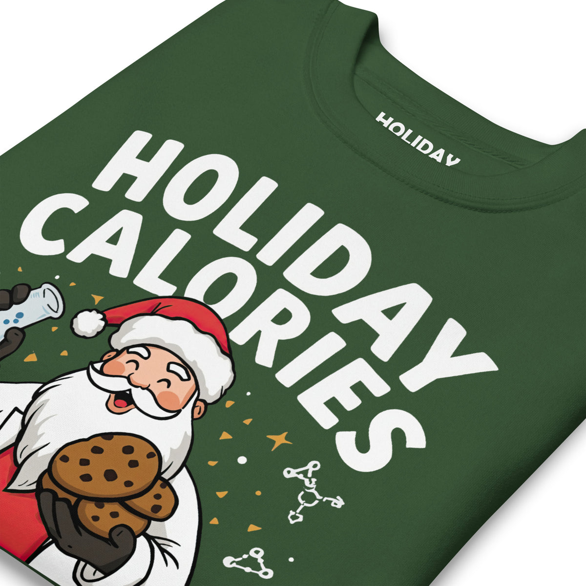Back/detail view of Holiday Calories Don’t Count – It’s Science! Unisex Premium Sweatshirt graphic sweatshirt