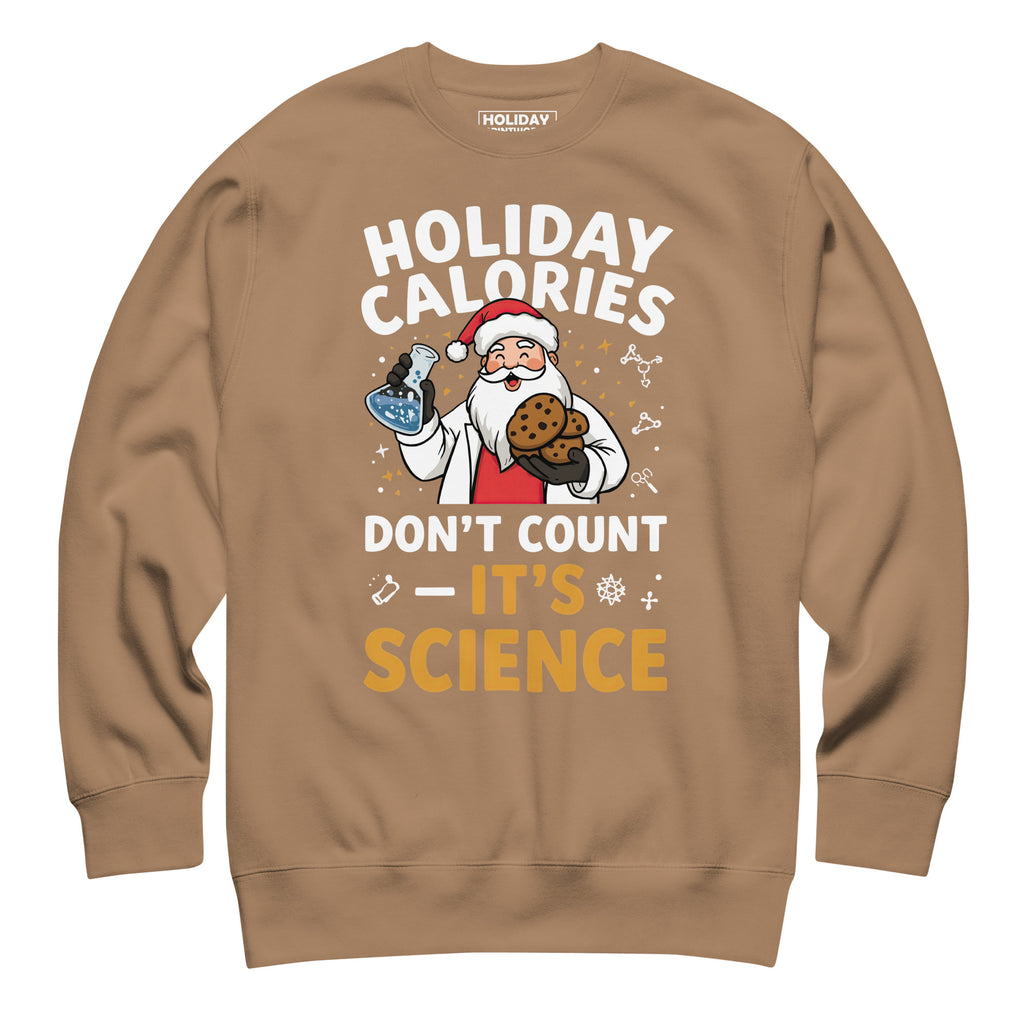 Back/detail view of Holiday Calories Don’t Count – It’s Science! Unisex Premium Sweatshirt graphic sweatshirt