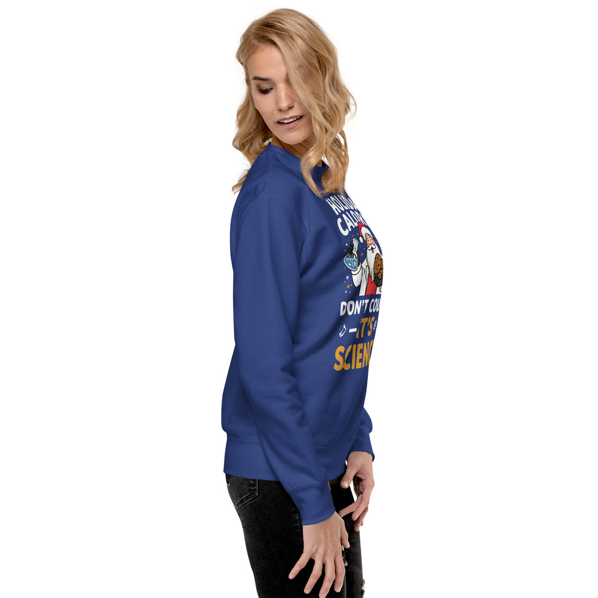 Back/detail view of Holiday Calories Don’t Count – It’s Science! Unisex Premium Sweatshirt graphic sweatshirt
