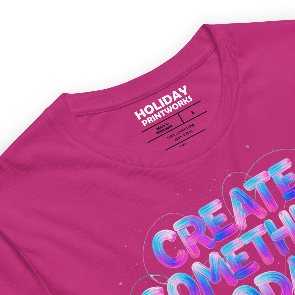 Back/detail view of Create Something Today Even If It Sucks graphic T-shirt