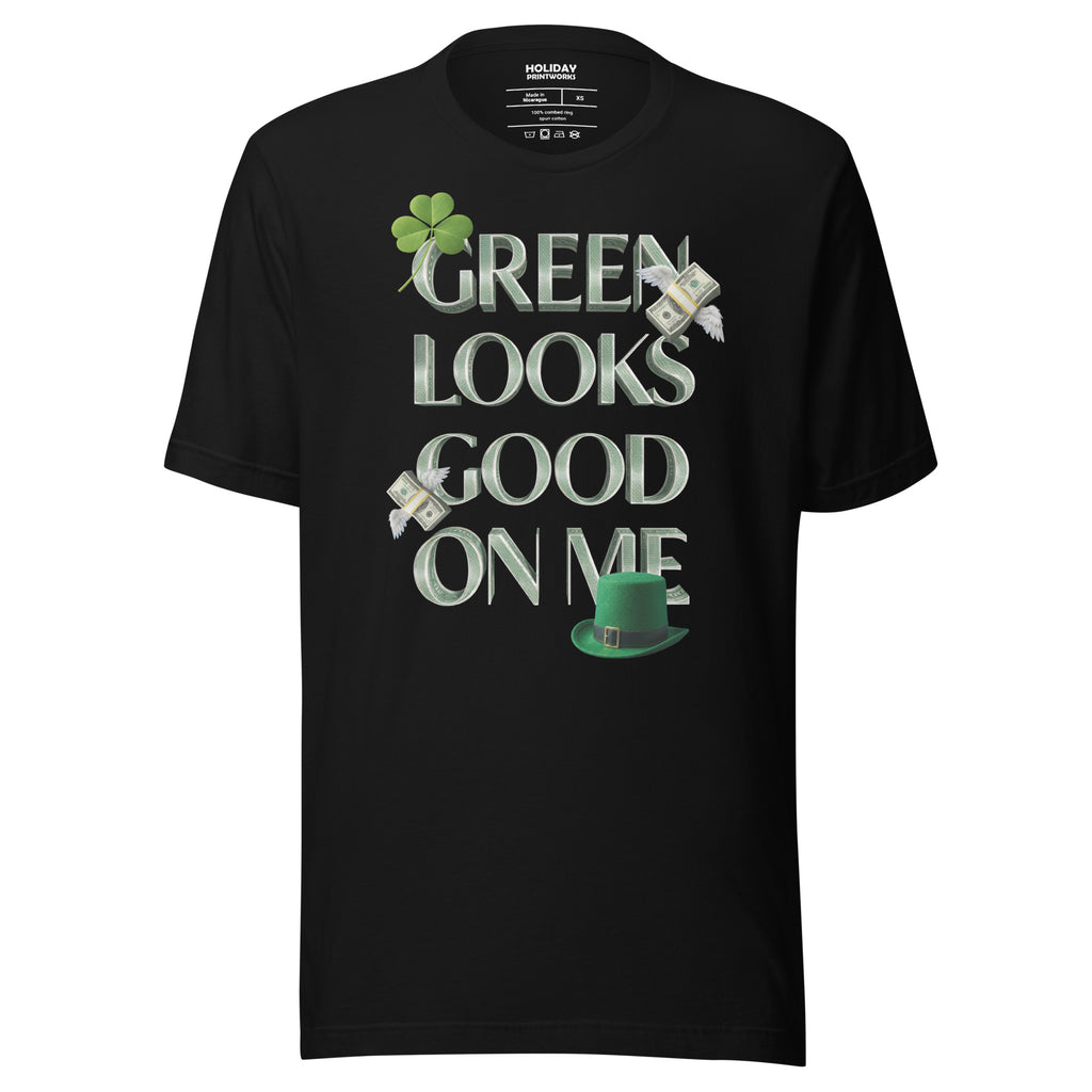 Back/detail view of Green Looks Good On Me St. Patrick’s Day Unisex Tee graphic T-shirt