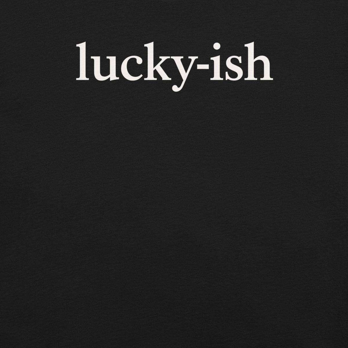 Back/detail view of Lucky-ish St. Patrick’s Day Unisex Tee graphic T-shirt