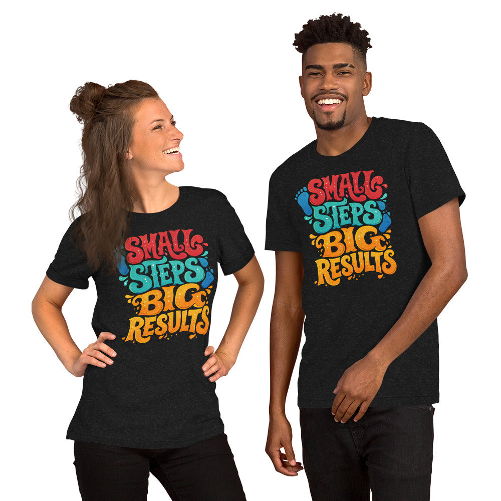 Back/detail view of Small Steps Big Results – Unisex Staple T-Shirt (Motivation Quote) graphic T-shirt