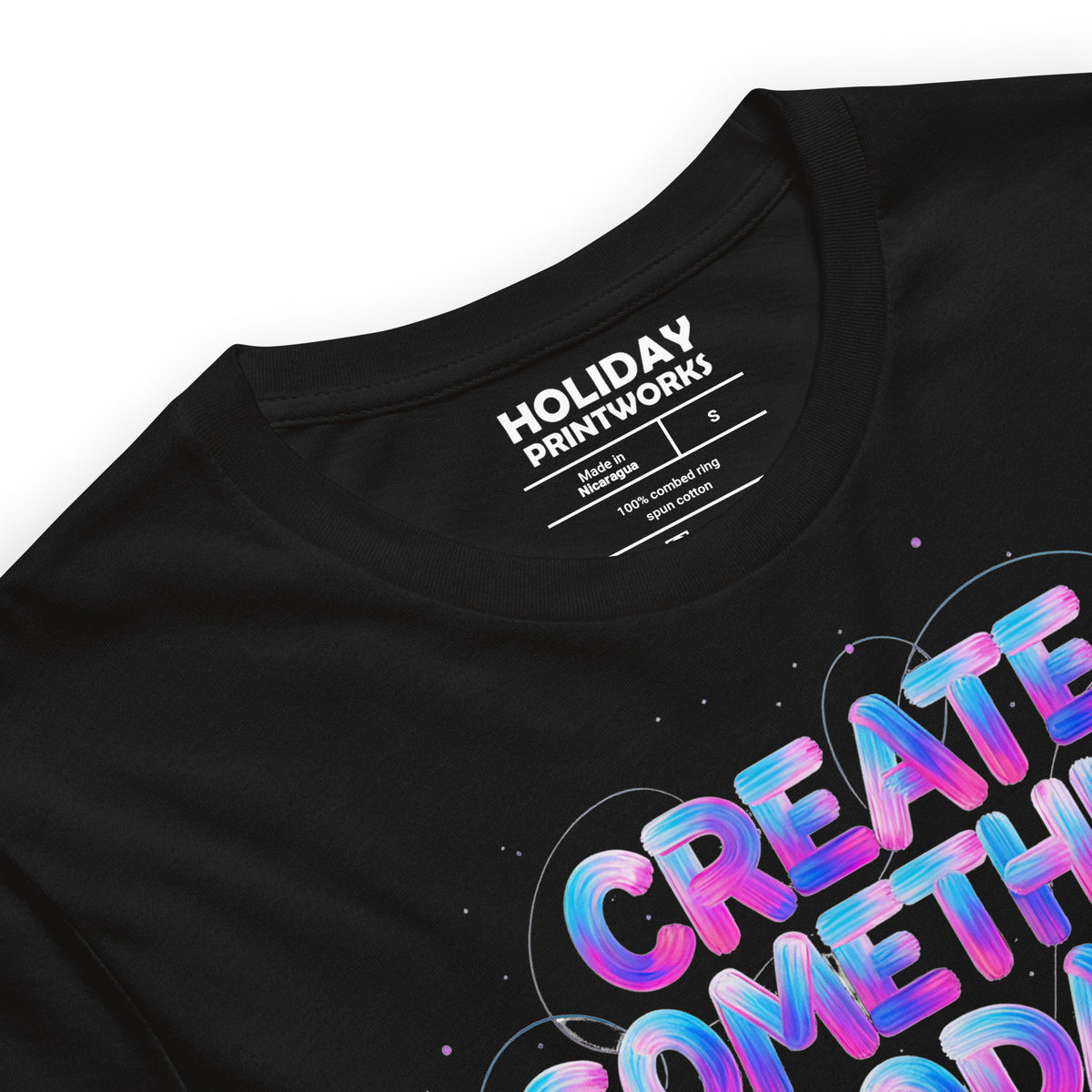 Back/detail view of Create Something Today Even If It Sucks graphic T-shirt
