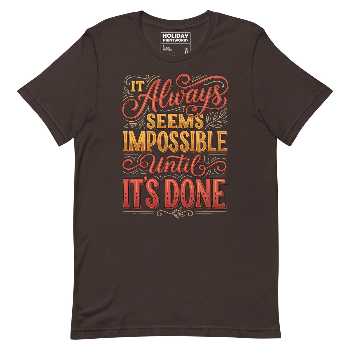 Back/detail view of It Always Seems Impossible Until It’s Done graphic T-shirt