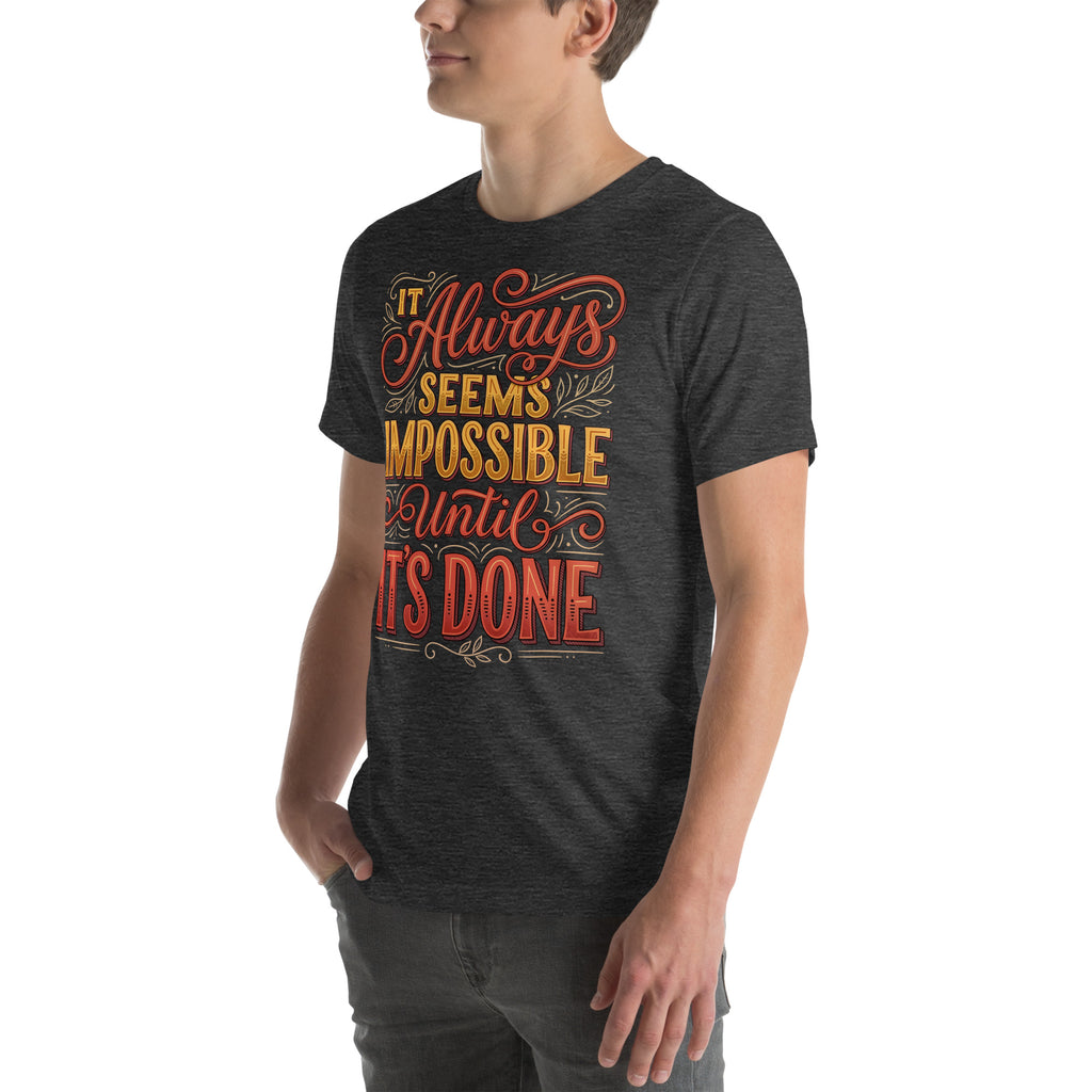 Back/detail view of It Always Seems Impossible Until It’s Done graphic T-shirt