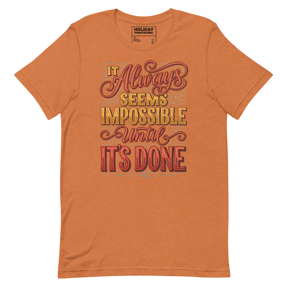 Back/detail view of It Always Seems Impossible Until It’s Done graphic T-shirt