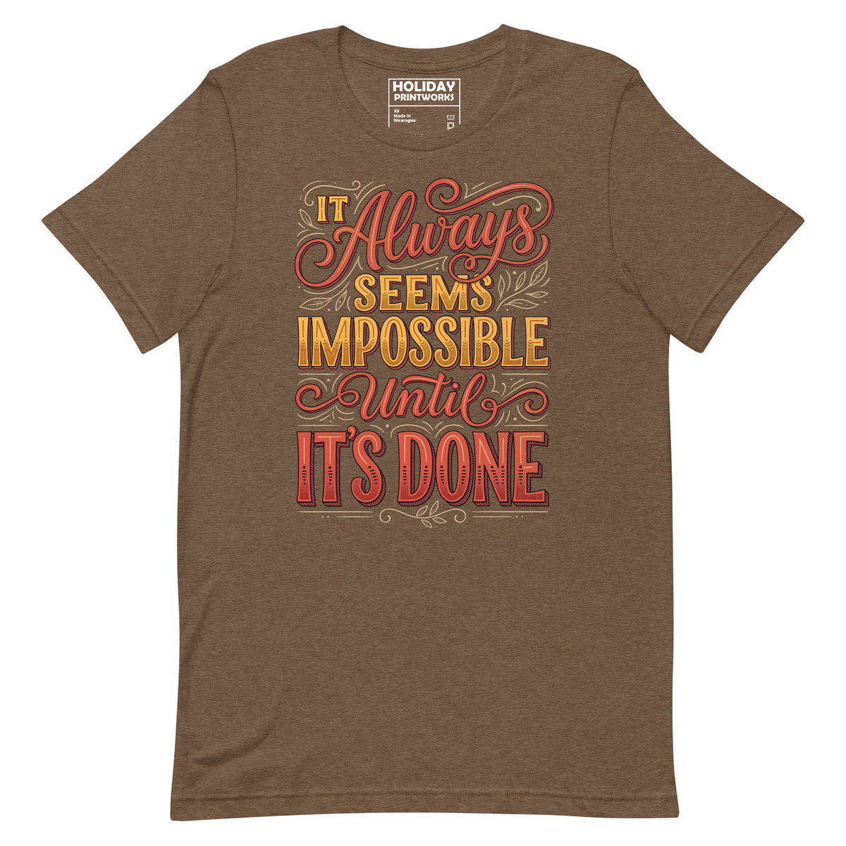 Back/detail view of It Always Seems Impossible Until It’s Done graphic T-shirt