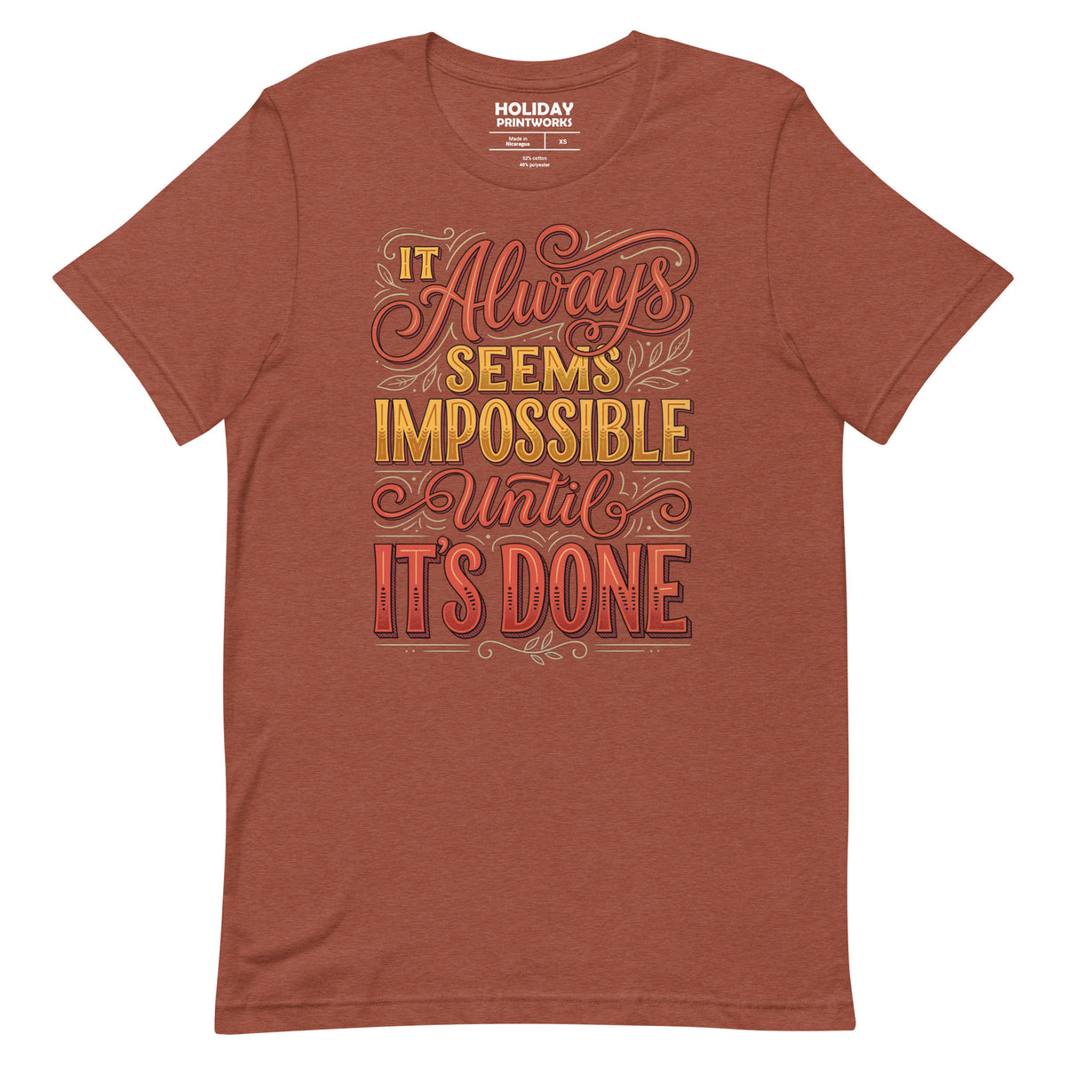 Back/detail view of It Always Seems Impossible Until It’s Done graphic T-shirt