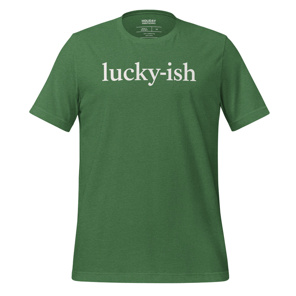 Front/product view of Lucky-ish St. Patrick’s Day Unisex Tee graphic T-shirt