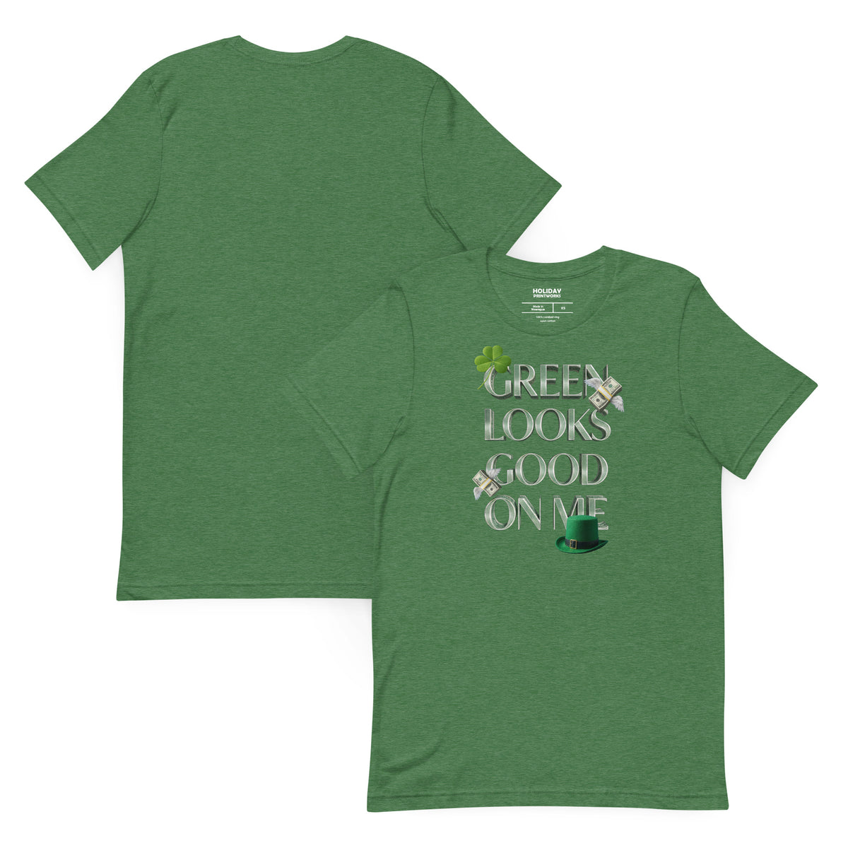 Back/detail view of Green Looks Good On Me St. Patrick’s Day Unisex Tee graphic T-shirt