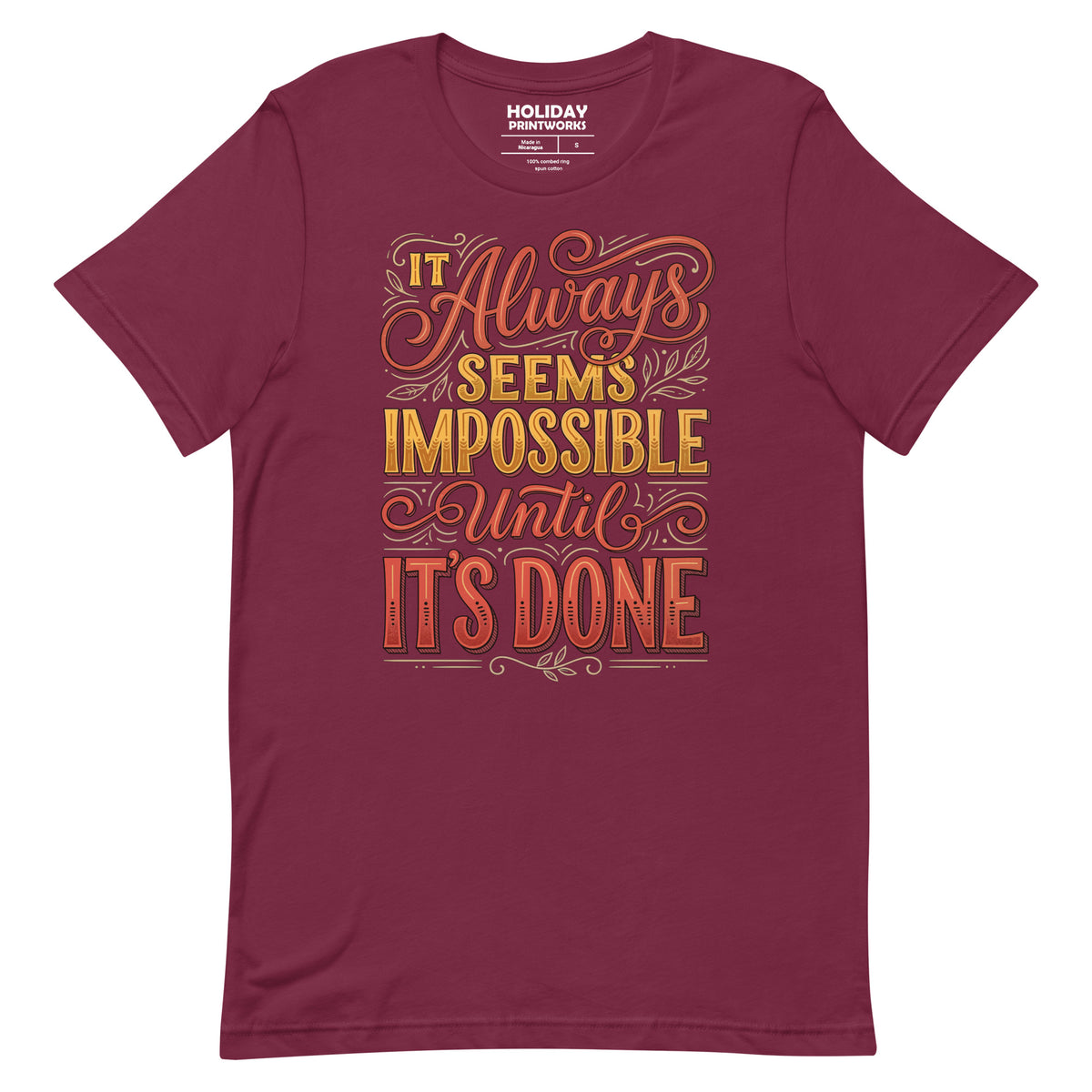 Back/detail view of It Always Seems Impossible Until It’s Done graphic T-shirt