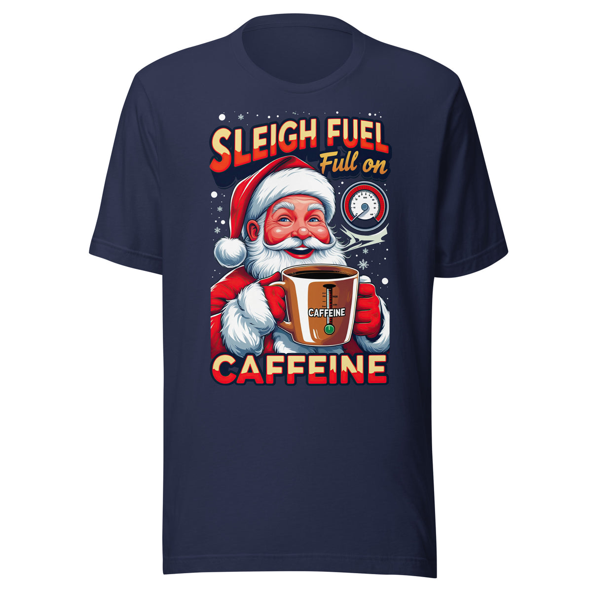 Back/detail view of Sleigh Fuel: Full-On Caffeine – Christmas T-Shirt - Unisex t-shirt graphic T-shirt