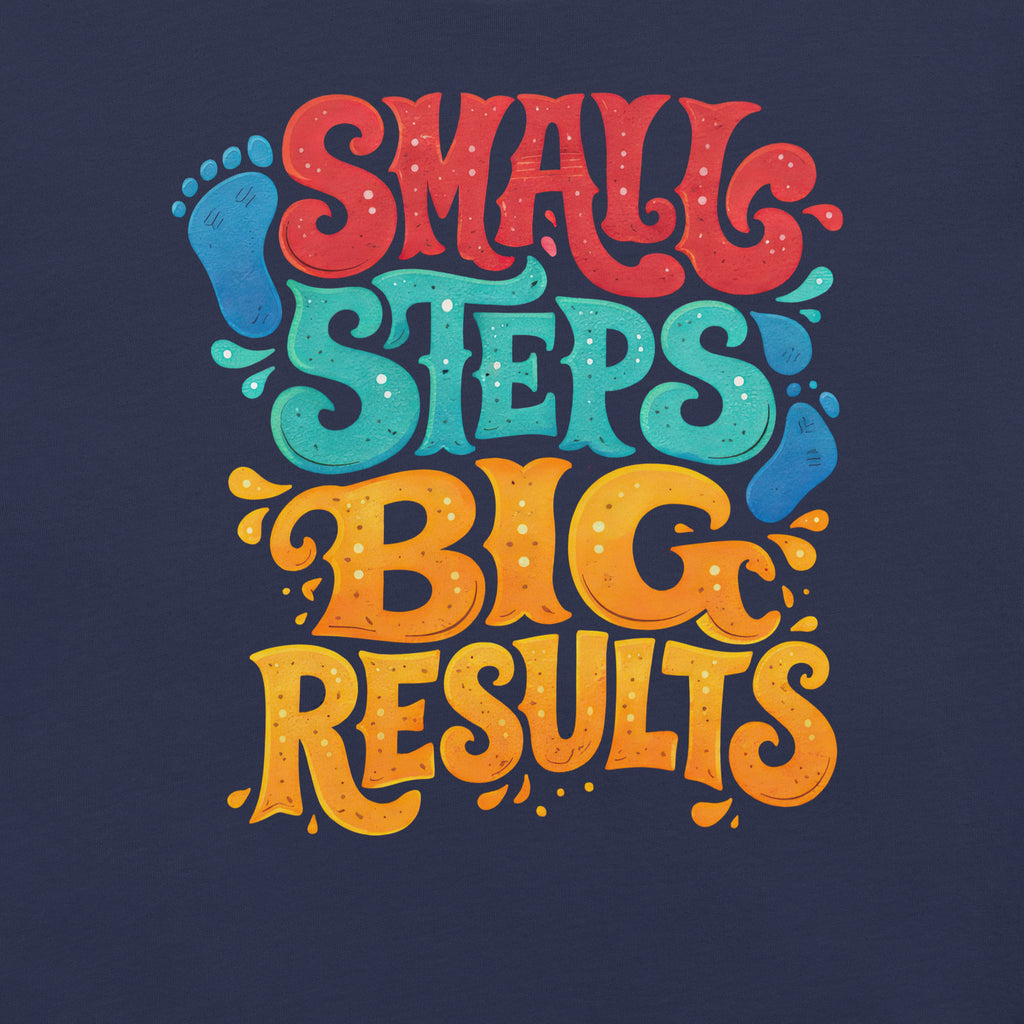 Back/detail view of Small Steps Big Results – Unisex Staple T-Shirt (Motivation Quote) graphic T-shirt
