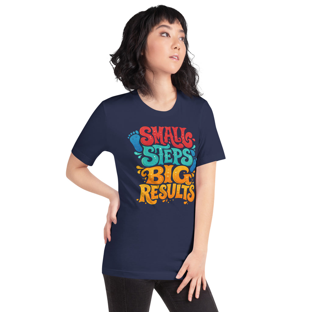 Back/detail view of Small Steps Big Results – Unisex Staple T-Shirt (Motivation Quote) graphic T-shirt