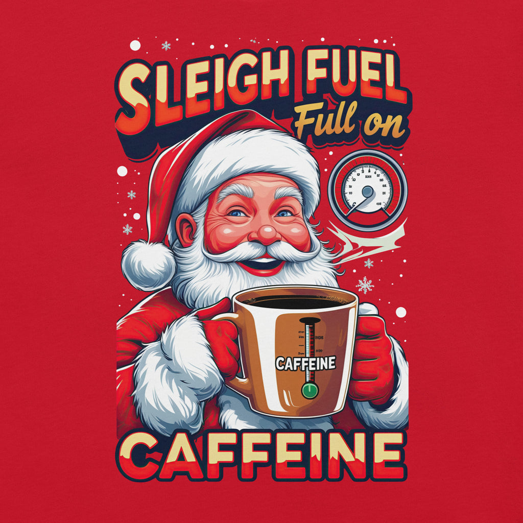 Back/detail view of Sleigh Fuel: Full-On Caffeine – Christmas T-Shirt - Unisex t-shirt graphic T-shirt