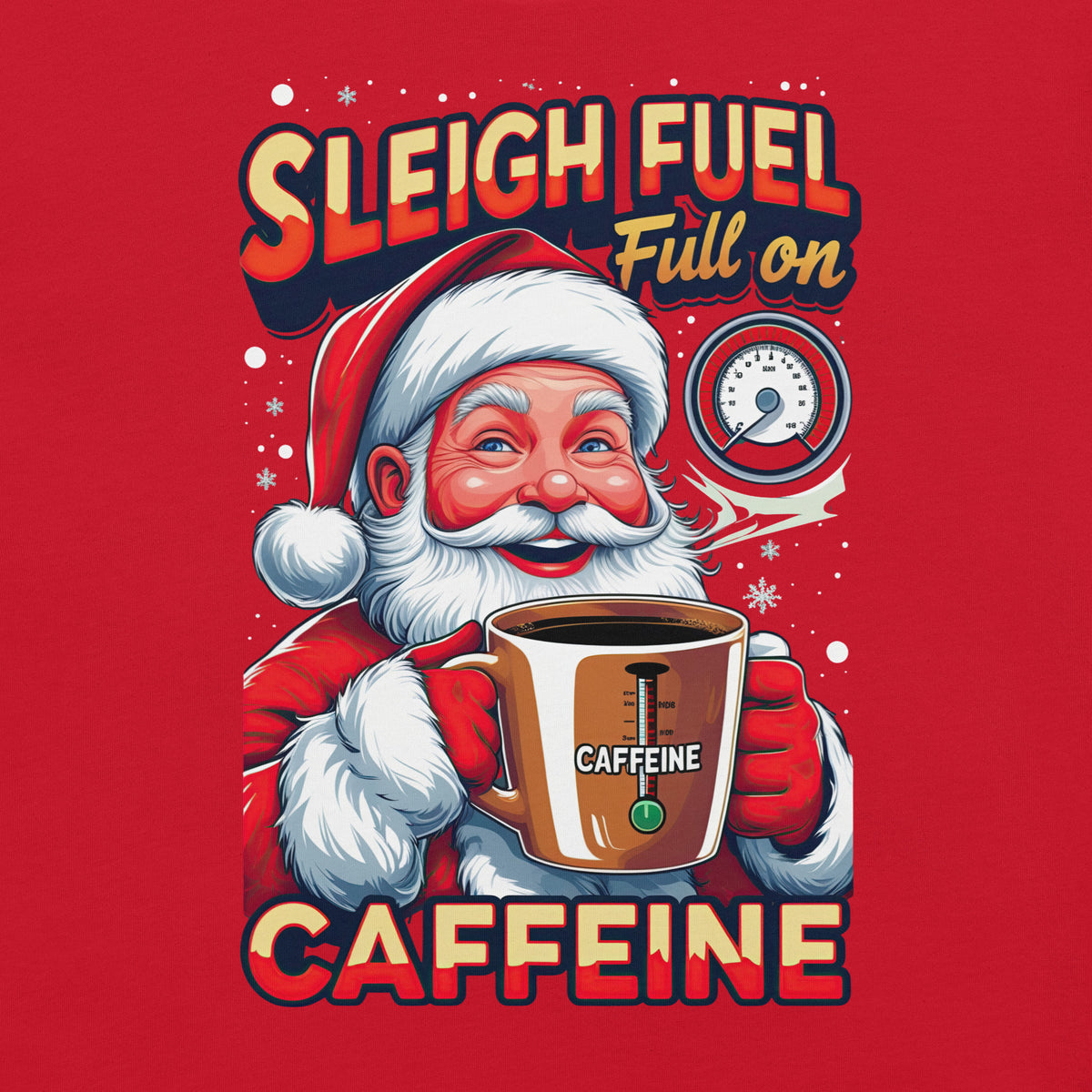 Back/detail view of Sleigh Fuel: Full-On Caffeine – Christmas T-Shirt - Unisex t-shirt graphic T-shirt