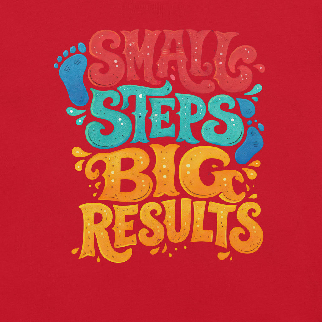 Back/detail view of Small Steps Big Results – Unisex Staple T-Shirt (Motivation Quote) graphic T-shirt