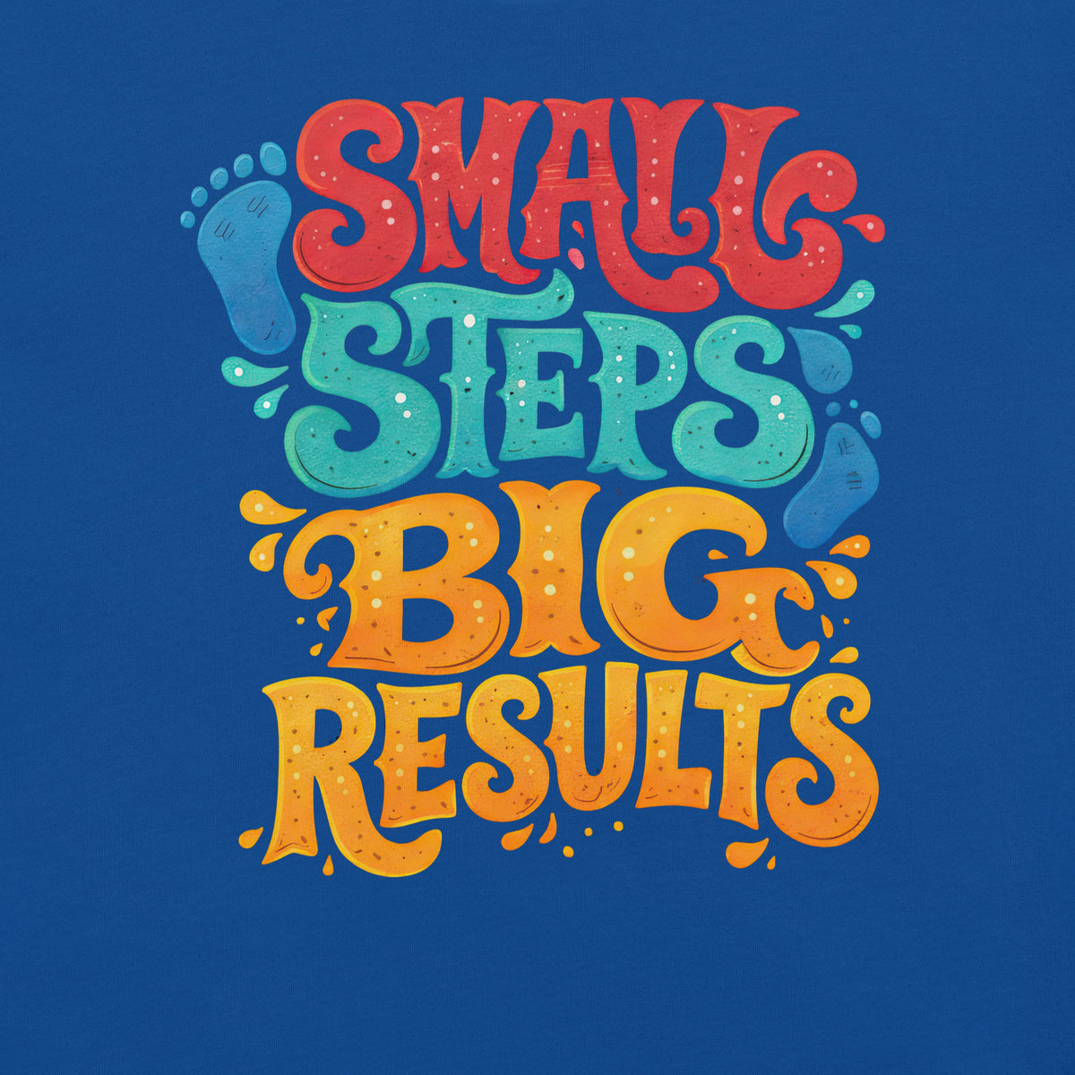 Back/detail view of Small Steps Big Results – Unisex Staple T-Shirt (Motivation Quote) graphic T-shirt