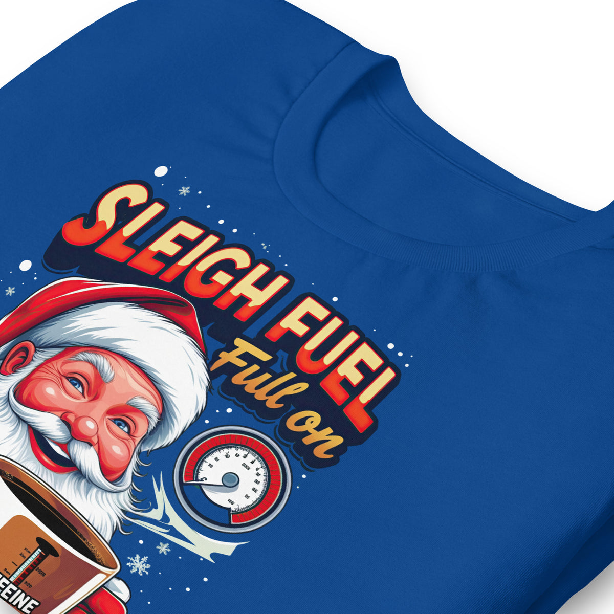 Back/detail view of Sleigh Fuel: Full-On Caffeine – Christmas T-Shirt - Unisex t-shirt graphic T-shirt