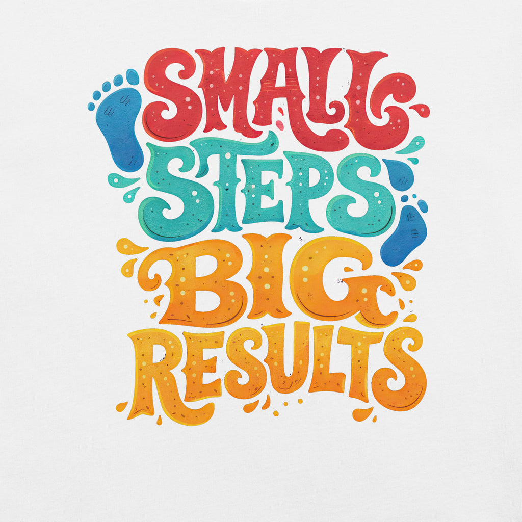 Back/detail view of Small Steps Big Results – Unisex Staple T-Shirt (Motivation Quote) graphic T-shirt