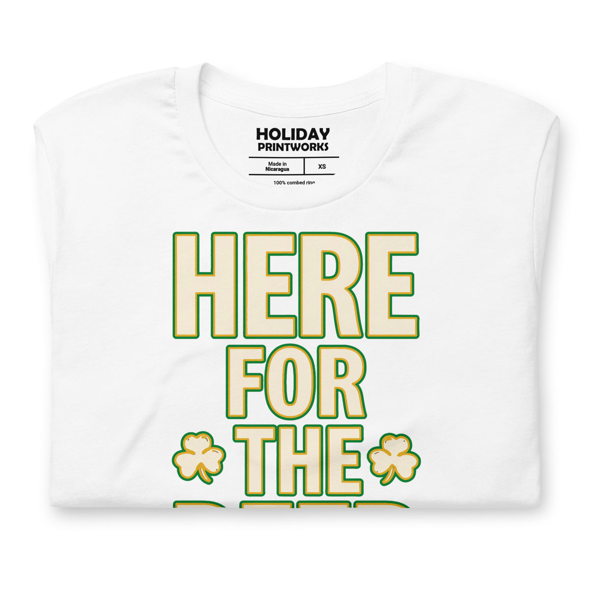 Back/detail view of HERE FOR THE BEER 🍀 Front + Back St. Paddy’s Tee Unisex t-shirt graphic T-shirt
