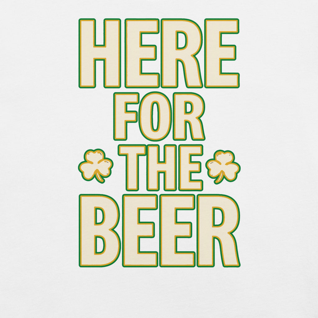 Back/detail view of HERE FOR THE BEER 🍀 Front + Back St. Paddy’s Tee Unisex t-shirt graphic T-shirt