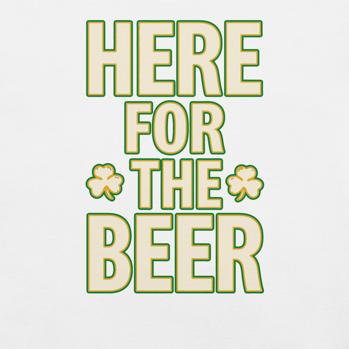Back/detail view of HERE FOR THE BEER 🍀 Front + Back St. Paddy’s Tee Unisex t-shirt graphic T-shirt