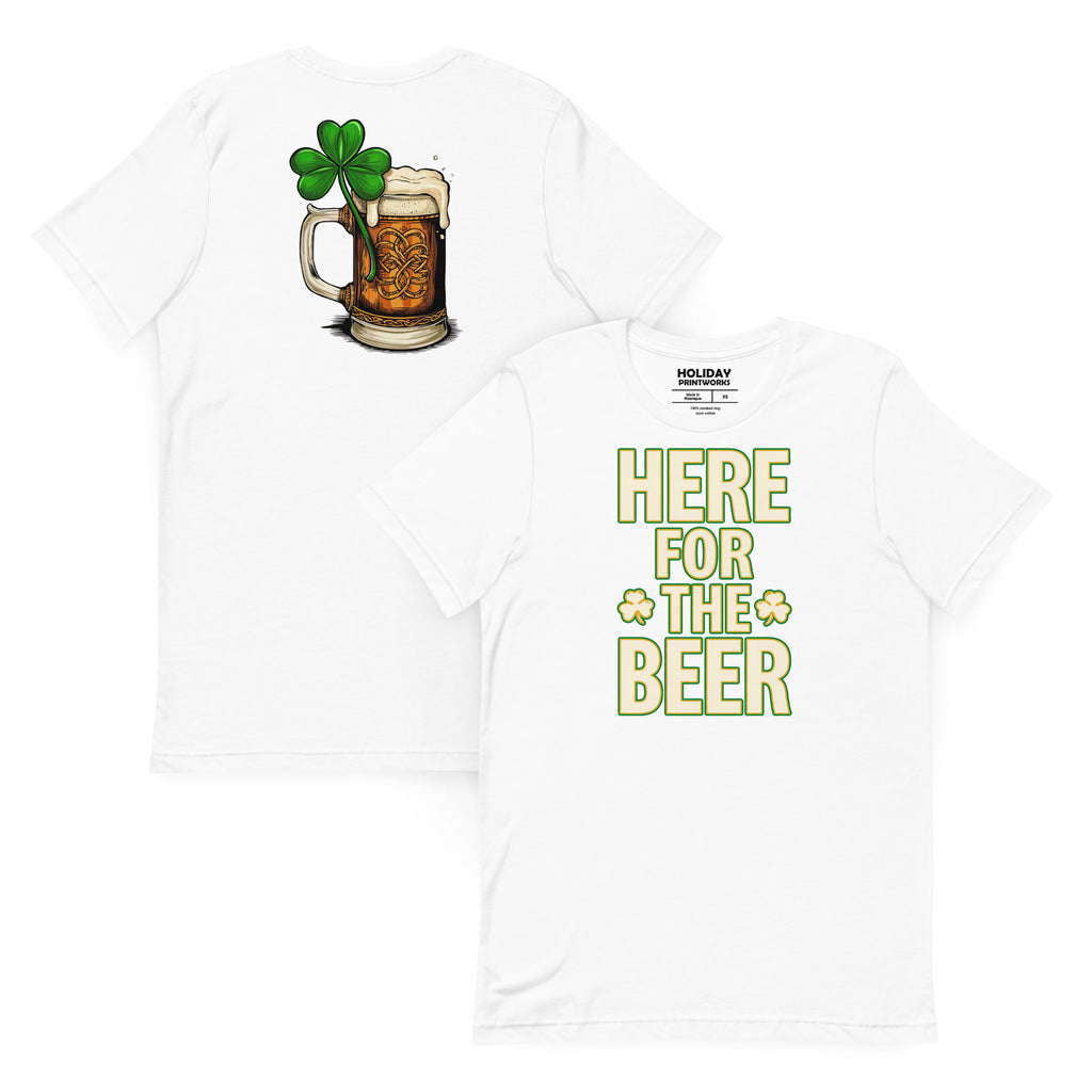 Back/detail view of HERE FOR THE BEER 🍀 Front + Back St. Paddy’s Tee Unisex t-shirt graphic T-shirt