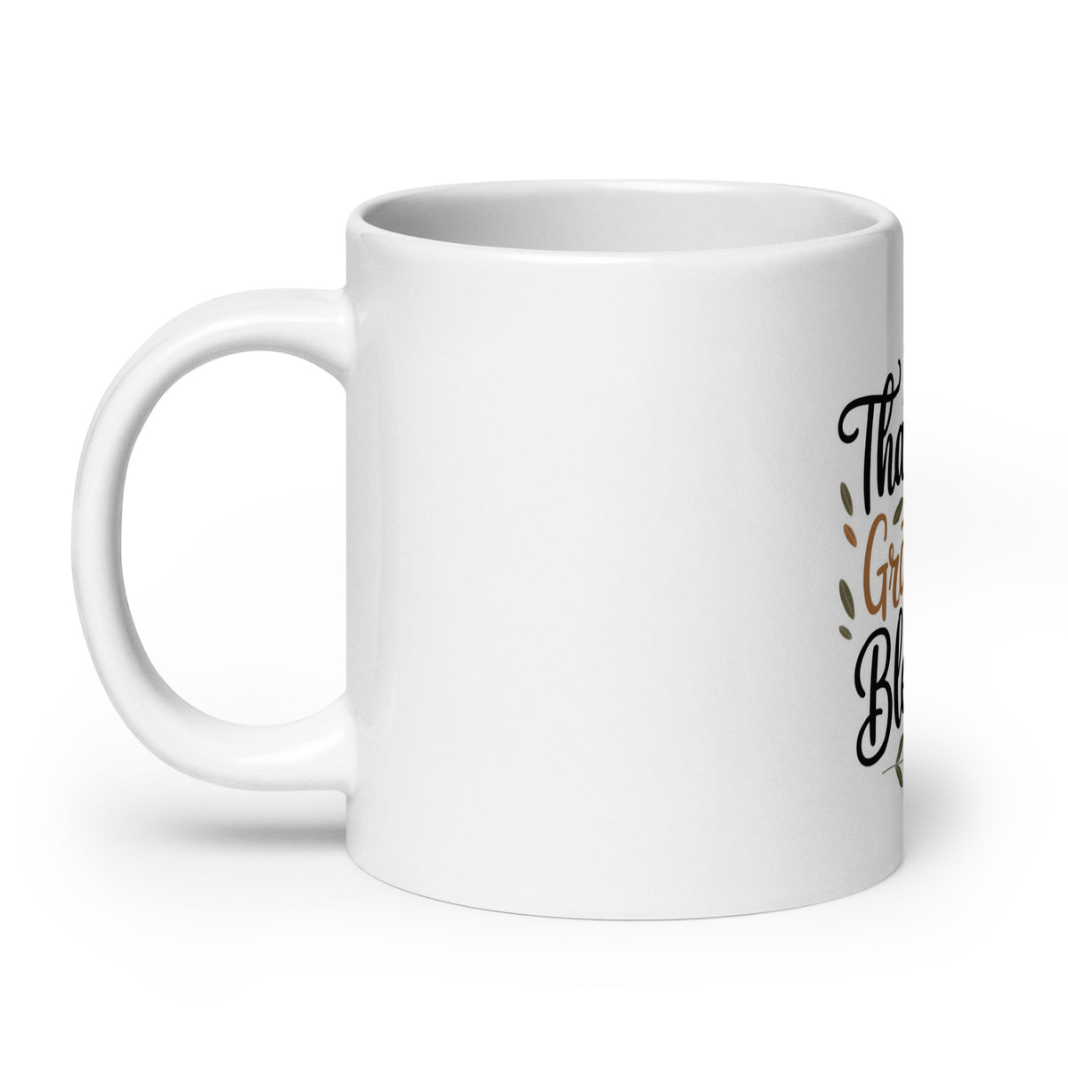 Back/detail view of Thankful • Grateful • Blessed – White Glossy Mug (11/15/20 oz mug